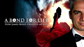 A BOND FOR LIFE - How James Bond changed my Life | Documentary