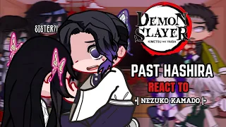 Past Hashiras React to Nezuko Kamado || Gacha Club || KNY