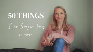 50 THINGS I NO LONGER BUY | Minimalist ways to Save Money 💰