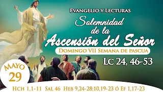 EVANGELIO DE HOY DOMINGO MAYO 29 DE 2022 ASCENSIÓN DEL SEÑOR | LUCAS 24,46-53