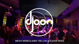 Micky More & Andy Tee Live @ DJOON Club Paris France - De La Groove Event