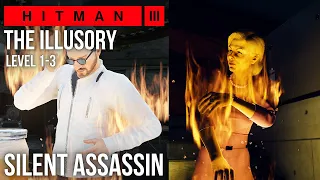 Hitman 3 - The Illusory (Level 1-3) - ET Arcade Silent Assassin