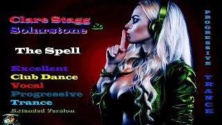 Clare Stagg, Solarstone - The Spell ( Club Dance Vocal Progressive Trance, Extended Version )