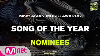 [2020 MAMA Nominees] Song of the Year