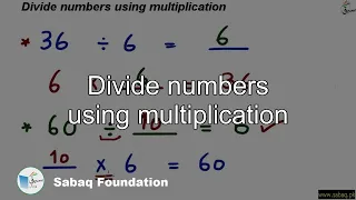 Divide numbers using multiplication, Math Lecture | Sabaq.pk
