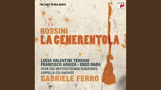 La Cenerentola (continued) : Scene 4: "Mi seconda, il destino" (Alessandro Corbelli) (Voice)