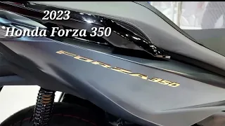 All New 2023 Honda Forza 350 More Sophisticated Many Updates In terms of Design and engine features