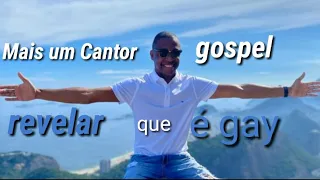 Mais um cantor gospel se revelar que é gay