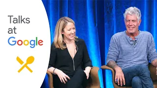 Appetites | Anthony Bourdain & Laurie Woolever | Talks at Google