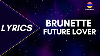 LYRICS / բառերը |  BRUNETTE - FUTURE LOVER | EUROVISION 2023 ARMENIA