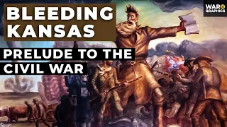 Bleeding Kansas: Prelude to the Civil War