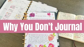 Why You Don't Journal #journaling