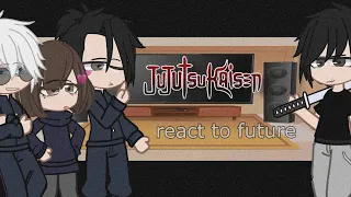 PAST JJK REACT TO FUTURE || teen Gojo || Toji vs Gojo || special 💞💞