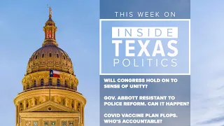 Inside Texas Politics: There's a sense of unity in congress right now. Will it last?
