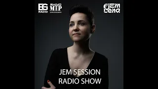 Lena Jem - Jem Session Radio Show #47