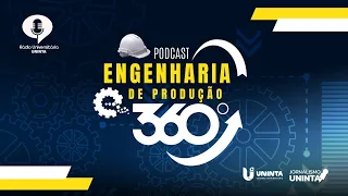 Engenharia de Produção 360º - Enactus e o Empreendedorismo | #28 - 29/05/24
