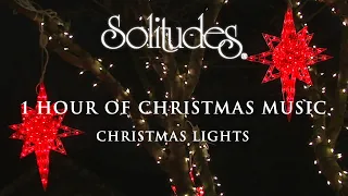 1 hour of Christmas Music: Christmas Lights | Solitudes