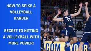 How to Spike a Volleyball Harder (SECRET TO HITTING A VOLLEYBALL WITH MORE POWER!)