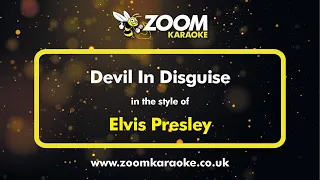 Elvis Presley - Devil In Disguise - Karaoke Version from Zoom Karaoke