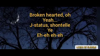 J Status ft Shontelle - pieces lyrics(relationship riddim)