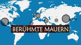 Die berühmten Mauern der Weltgeschichte - Zusammenfassung auf einer Karte