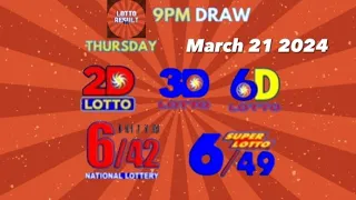 LOTTO RESULT | 9PM LOTTO DRAW | TODAY | MARCH 21, 2024 [THURSDAY] 2D | 3D | 6D | 6/42 | 6/49