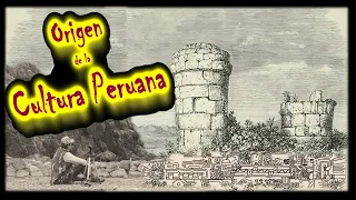 HISTORIA DEL PERÚ - Origen de la Cultura Peruana