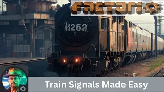 Factorio trains tutorial - bi-directional - single track - train signals made simple