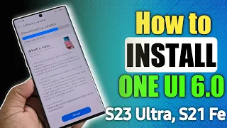 How to install ONE UI 6.0 Beta in Samsung S23, S23 Ultra and S22 Ultra