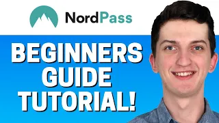 Nordpass Password Manager Tutorial - Beginners Guide 2021