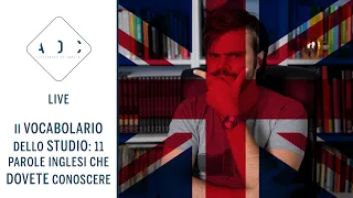 Il VOCABOLARIO dello STUDIO: 11 parole inglesi che DOVETE conoscere