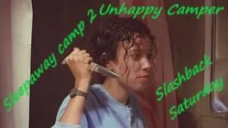 Sleepaway Camp 2: Unhappy Campers, Thehorrorman's Slashback Saturday