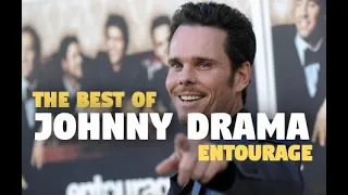 The Best of Johnny Drama! - Entourage