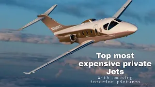 Top 5 most expensive personal jet in the world | With interior pictures |