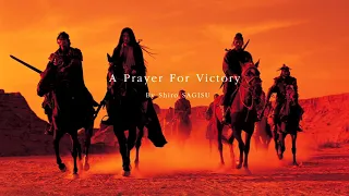 "A Prayer For Victory" by Shiro SAGISU ― 武士 MUSA: The Warrior OST.