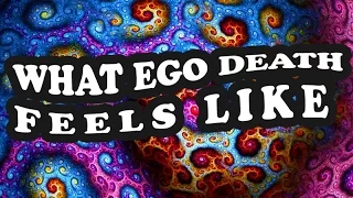 WHAT AN EGO DEATH FEELS LIKE | trip report