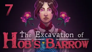 Let's Play: The Excavation of Hob's Barrow ► Spending Time with His Lordship | #7