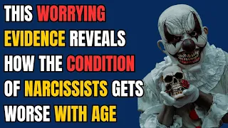 This worrying evidence reveals how the condition of narcissists gets worse with age |NPD| narcissist