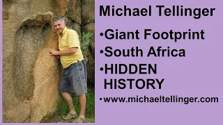 Giant Footprint - South Africa - Ancient gold mines - HIDDEN ORIGINS - Michael Tellinger