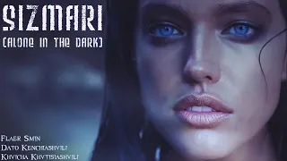 Flaer Smin feat. Dato Kenchiashvili & Khvicha Khvtisiashvili - Sizmari (Alone In The Dark)