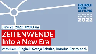 ZEITENWENDE |  Into a New Era | June 21 2022 | 9 am