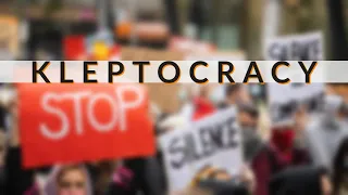 What is a Kleptocracy