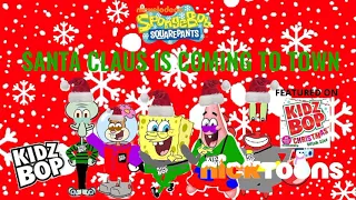 KIDZ BOP SpongeBob - Santa Claus Is Coming Town (KIDZ BOP Christmas With List)