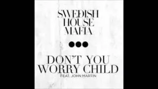 Swedish House Mafia   Don´t You Worry Child FEAT Jonh Martin