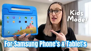 Parental Control Made Easy: Setting Up Samsung Kids Mode on Your Device