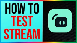 Streamlabs - How to TEST Stream (2024)