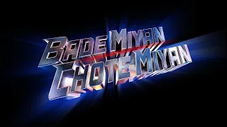 BadeMiyanChoteMiyan | AkshayKumar | TigerShroff | AAZ |Vashu & Jackky Bhagnani |Deepshikha |Himanshu