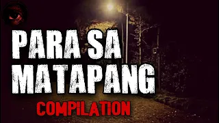Para sa Matapang Horror Stories 2 | Compilation | True Stories | Tagalog Horror Stories