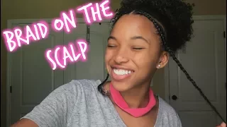 How to Braid on the Scalp Tutorial