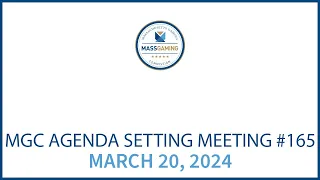 MGC Agenda Setting Meeting – March 20, 2024